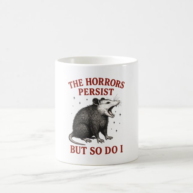 Die Horror bestehen fort, aber ich auch Kaffeetasse (Mittel)