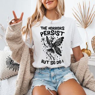 Die Horror bleiben, aber ich mache mir auch Spaß m T-Shirt