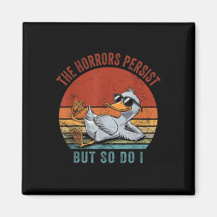 Die Horror bleiben die lustige Ente, aber ich auch Magnet