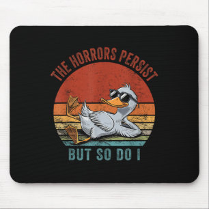 Die Horror bleiben die lustige Ente, aber ich auch Mousepad
