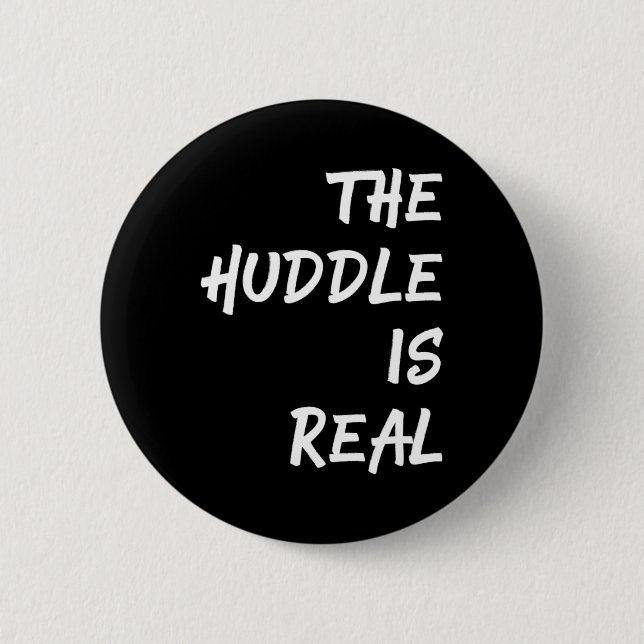 Die Huddle ist ein echter Spaß für den Fall Button (Vorderseite)