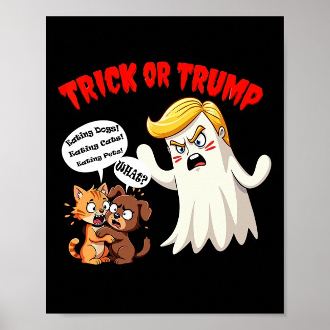 Die Hunde essen - Trick oder Trump lustig Trump 20 Poster (Vorne)