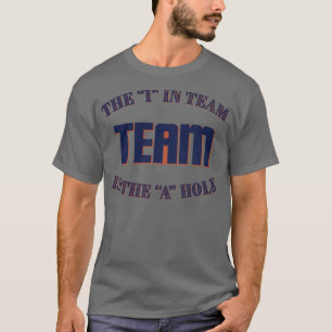 Die i in Team T-Shirt