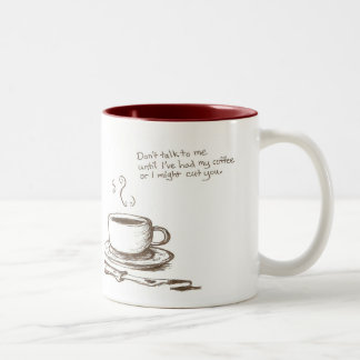 Die "ich schneide Sie vor Kaffee" Tasse