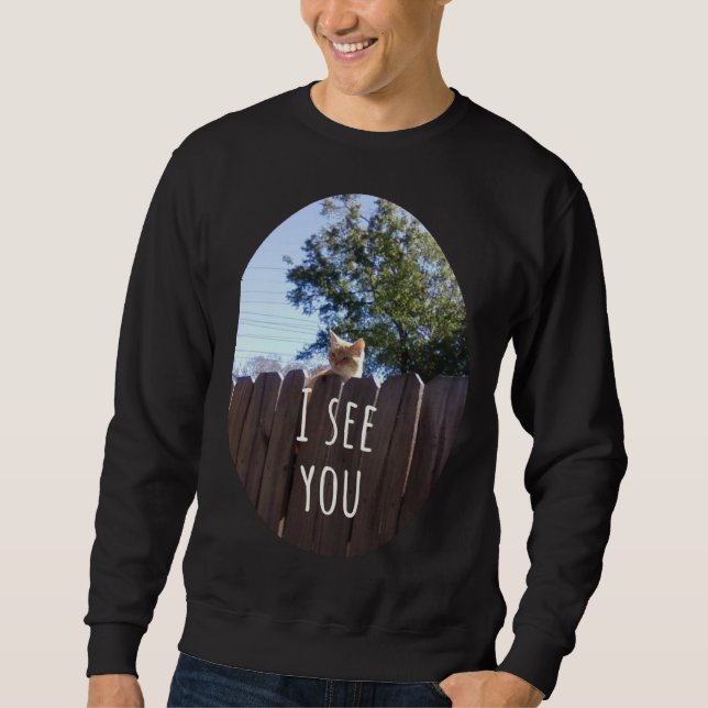 Die Ich sehe dich Katze Sweatshirt (Vorderseite)