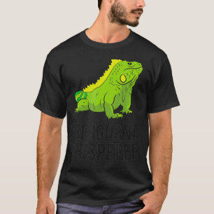 Die Iguana Whisperer Gecko Lizard T-Shirt