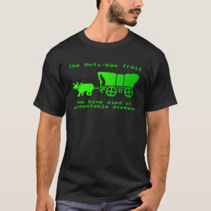 Die Impfung gegen Vax Trail Pro Vax T-Shirt