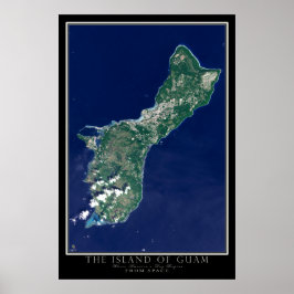 Die Insel Guam von der Raumfahrtsatellitenkarte Poster