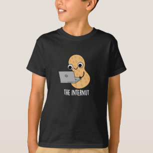 Die Internet-Funny Internet Peanut Pun Dark BG T-Shirt