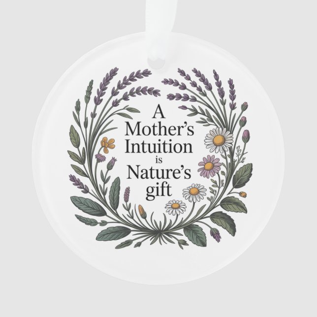 Die Intuition einer Mutter ist das Geschenk der Na Ornament (Vorderseite)