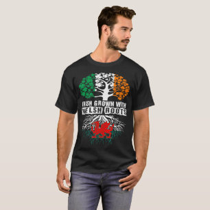 Die Iren, die mit Waliser gewachsen werden, T-Shirt