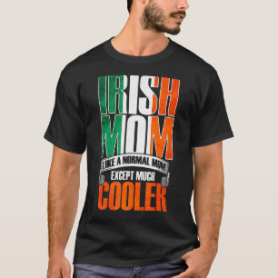 Die irische Mama ist wie eine normale Mama, außer T-Shirt
