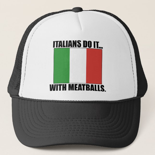 Die Italiener tun es... Mit Fleischbällen. Truckerkappe (Vorderseite)