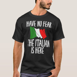 Die italienische Flagge hat keine Angst, die Itali T-Shirt