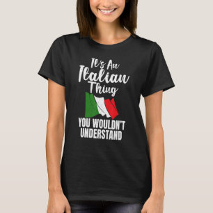 Die italienische Flagge ist ein italienisches Ding T-Shirt