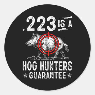 Die Jagd 223 auf Hog Jäger Guaran Boar Pig Runder Aufkleber