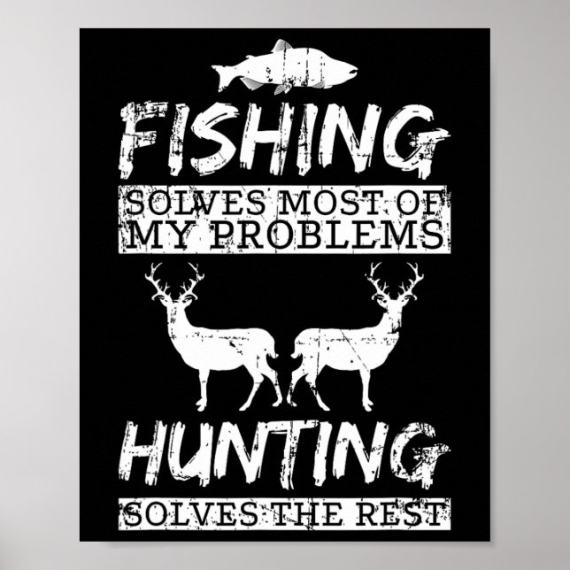 Die Jagd auf die Fische löst Probleme beim Hirsch Poster (Vorne)