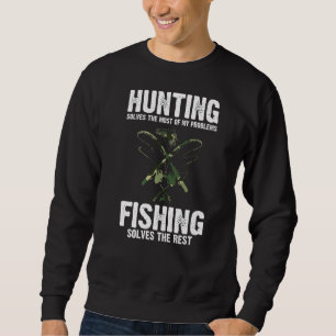 Die Jagd auf Männer löst die Probleme des Waldes Sweatshirt