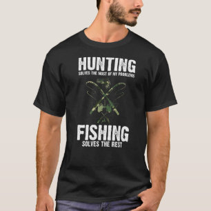 Die Jagd auf Männer löst die Probleme des Waldes T-Shirt