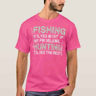 Die Jagd auf Männer und Fischer auf den Fisch T-Shirt