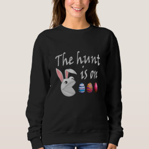 Die Jagd ist auf der Easter-Kaninchen-Jagd Sweatshirt
