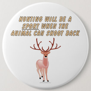 Die Jagd ist ein Sport, wenn das Tier schießen Button