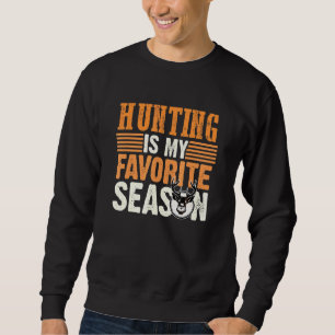 Die Jagd ist meine Lieblingssaison, in der die Hir Sweatshirt