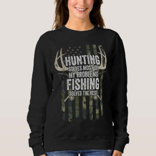 Die Jagd löst die meisten meiner Probleme beim Fis Sweatshirt