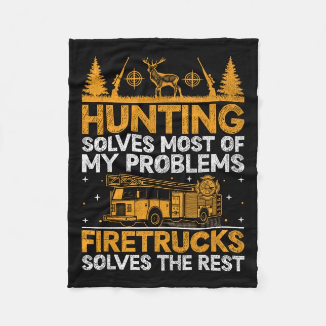 Die Jagd löst die meisten meiner Probleme mit der  Fleecedecke (Vorderseite)