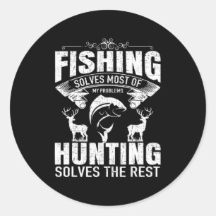 Die Jagd löst Probleme Camping Runder Aufkleber