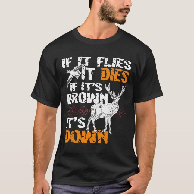 Die Jagd, wenn sie fliegt, stirbt, wenn ihr Brot s T-Shirt (Vorderseite)