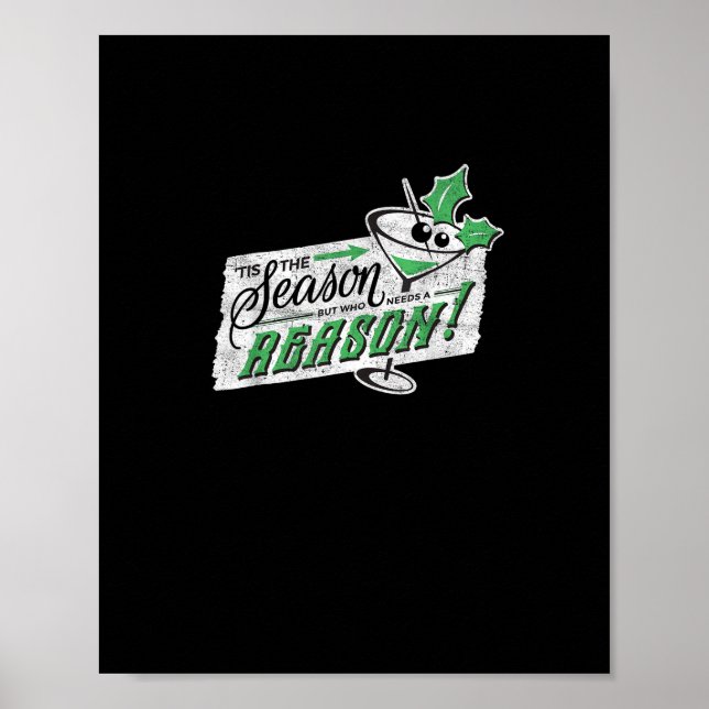 Die Jahreszeit, aber wer einen Weihnachtscocktail  Poster (Vorne)