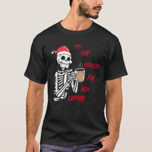 Die Jahreszeit für heißen Kaffee T-Shirt