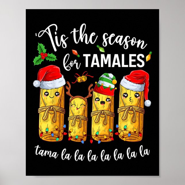 Die Jahreszeit für Tamales Weihnachtsfeiertag mexi Poster (Vorne)
