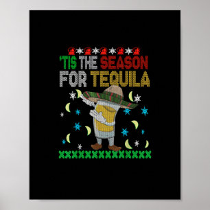 Die Jahreszeit für Tequila-Dabbing Poster
