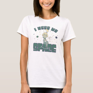 Die Jetsons Ich brauche meinen Platz T-Shirt