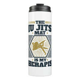 Die Jiu Jitsu Mat ist mein Therapeut Thermosbecher