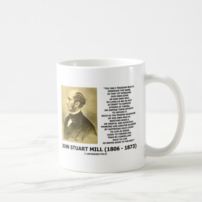 Die John Stuart Mill-Freiheits-Verfolgung besitzen Tasse (Rechts)