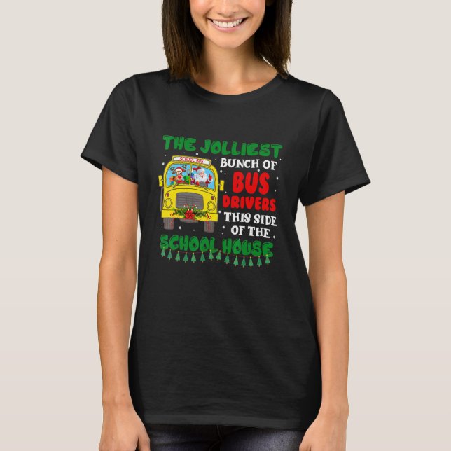 Die joleste Busfahrer Weihnachtsschule T-Shirt (Vorderseite)