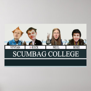 Die junge Uni Scumbag Poster