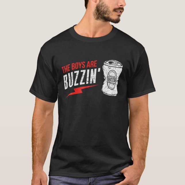 Die Jungen sind Vintag trinken buzzin T-Shirt (Vorderseite)