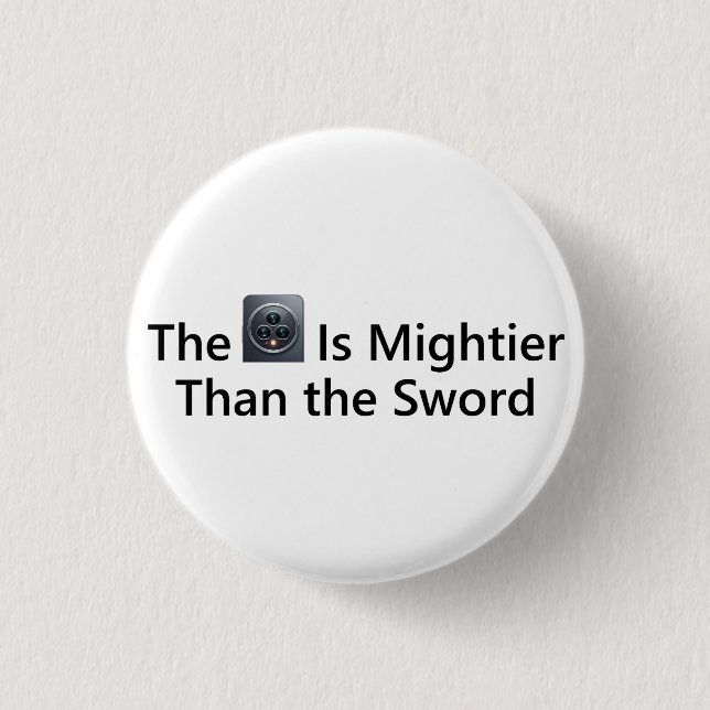 Die Kamera ist mächtiger als das Schwert Button (Vorderseite)