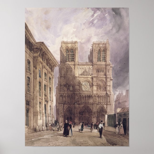 Die Kathedrale von Notre Dame, Paris, 1836 Poster (Vorne)