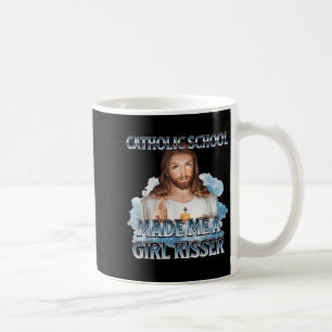 Die katholische Schule machte mich zu einem Mädche Kaffeetasse