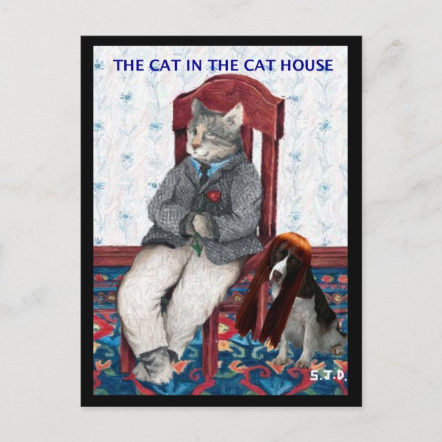 DIE KATZE IM KATZHAUS POSTKARTE (Vorderseite)