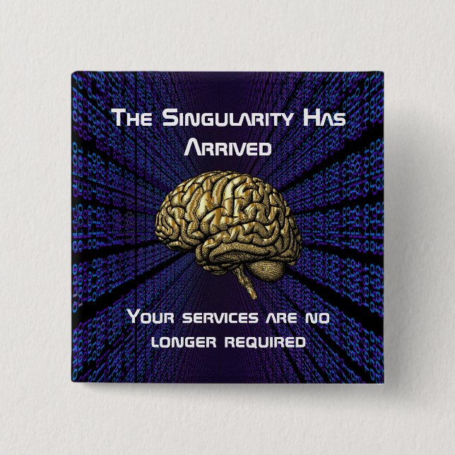 Die KI-Singularität ist da Button (Vorderseite)