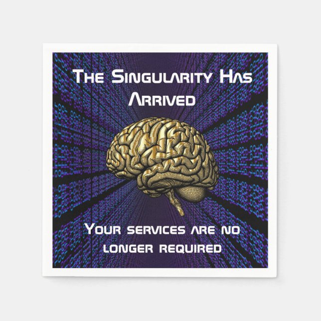 Die KI-Singularität ist da Serviette (Vorderseite)