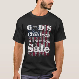 Die Kinder dieses Gottes sind nicht zu verkaufen T-Shirt