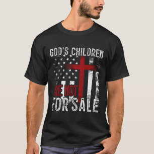 Die Kinder Gottes sind nicht für uns unter der Fla T-Shirt