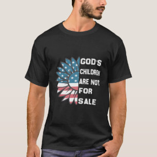 Die Kinder Gottes sind nicht zum Verkauf bestimmt T-Shirt